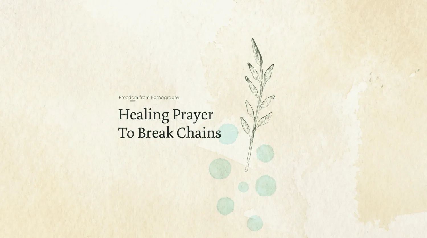 Healing Prayer to Break Chains