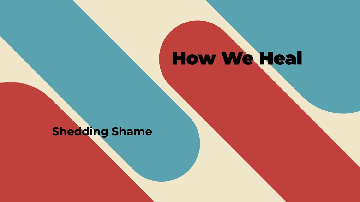 How we Heal