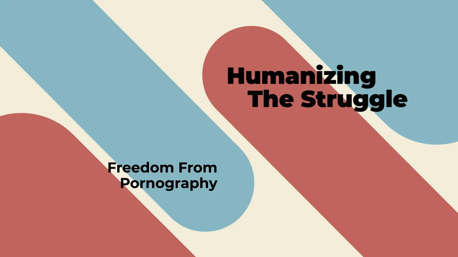 Humanizing The Struggle
