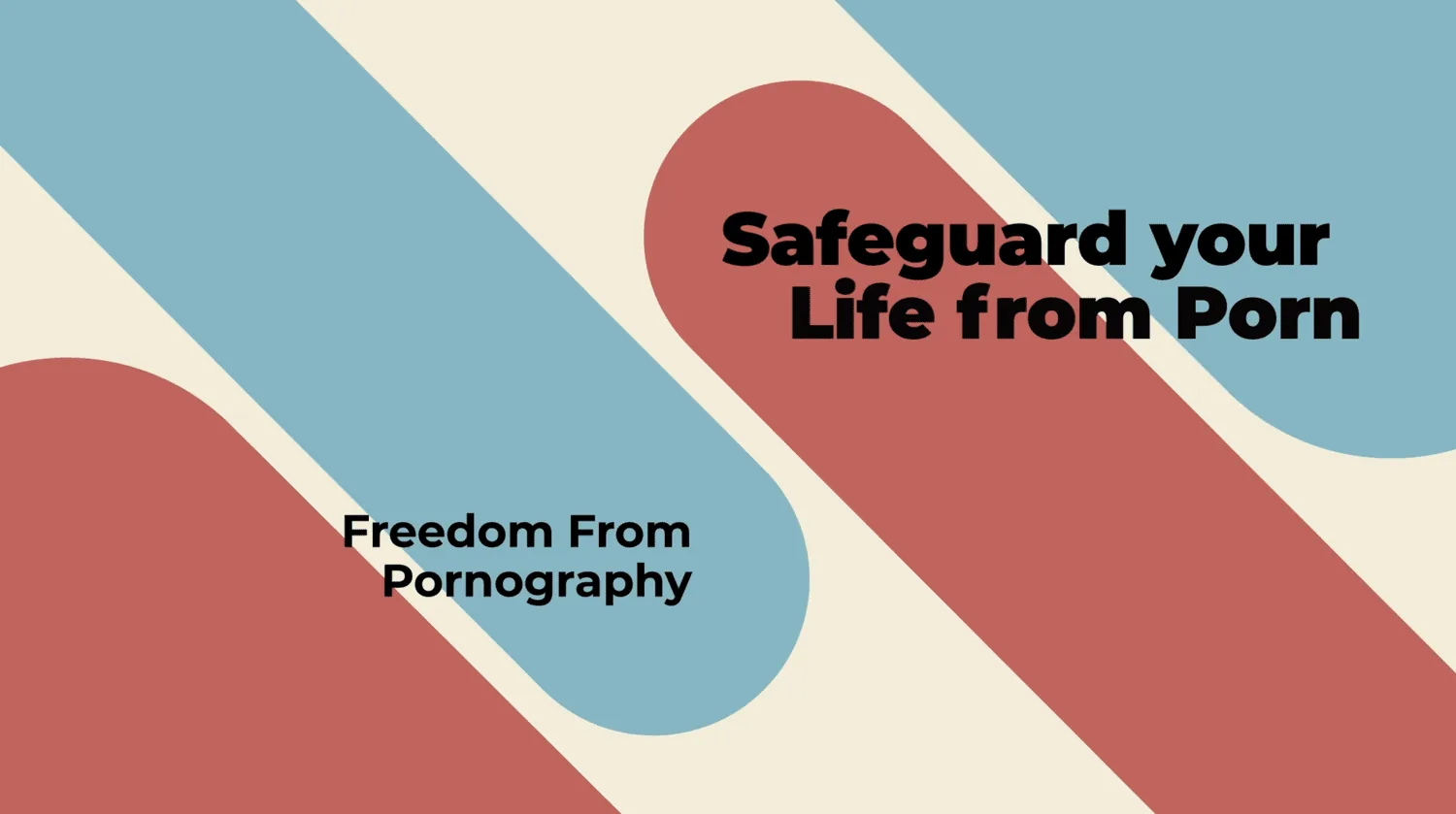 Safeguard your Life from Porn