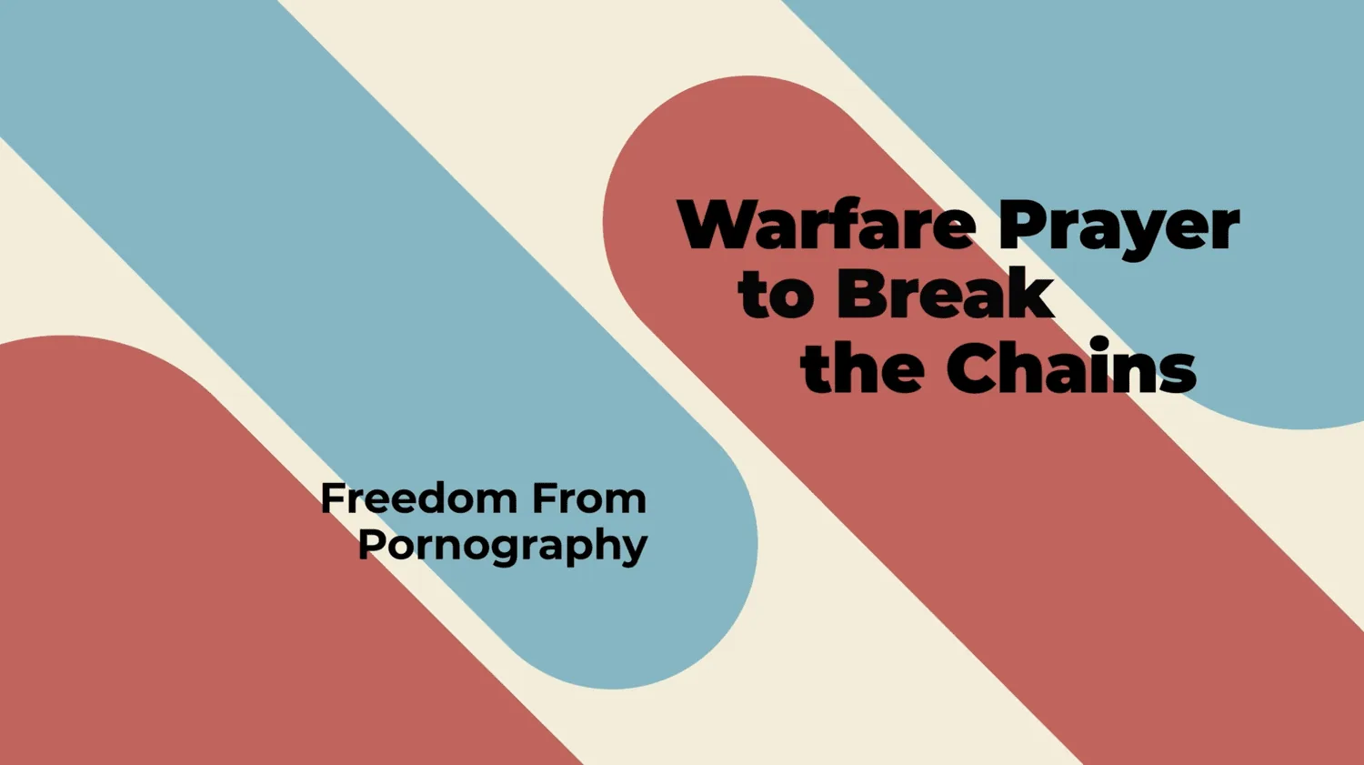 Warfare Prayer to Break the Chains