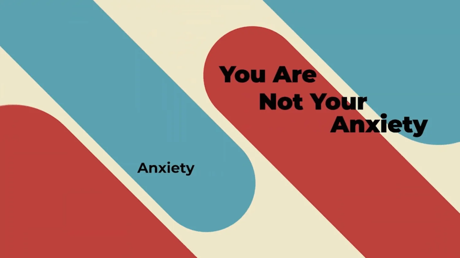 You Are Not Your Anxiety